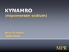 NEW DRUG PRODUCT: KYNAMRO