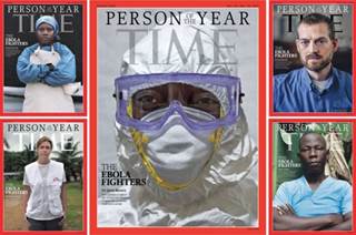Ebola Fighters Named "Person of the Year" by Time Magazine Ebola Fighters Named "Person of the Year" by Time Magazine