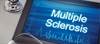 Psychiatric Adverse Effects of Disease-Modifying Therapies Assessed in MS Patients Psychiatric Adverse Effects of Disease-Modifying Therapies Assessed in MS Patients